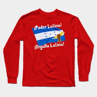 Honduran Power! Honduran Pride! T-shirts for Women! Long Sleeve T-Shirt